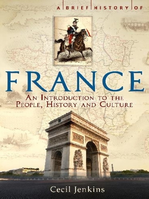 Title details for A Brief History of France, Revised and Updated by Cecil Jenkins - Available